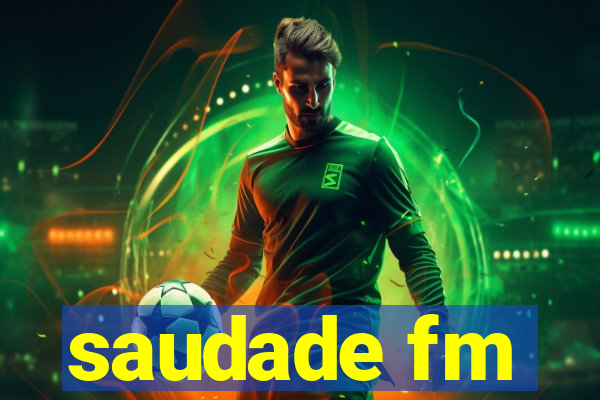 saudade fm